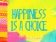 happiness-is-a-choice