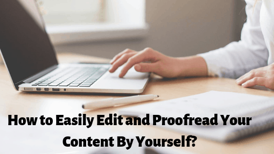 How-to-Easily-Edit-and-Proofread-Your-Content-By-Yourself