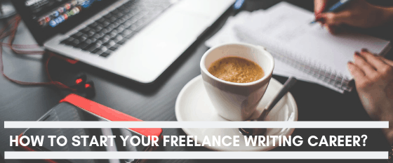 How-to-start-your-freelance-writing-career